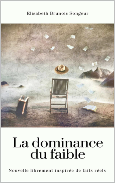 La dominance du Faible
