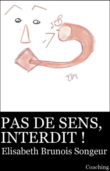 Pas de sens, Interdit !